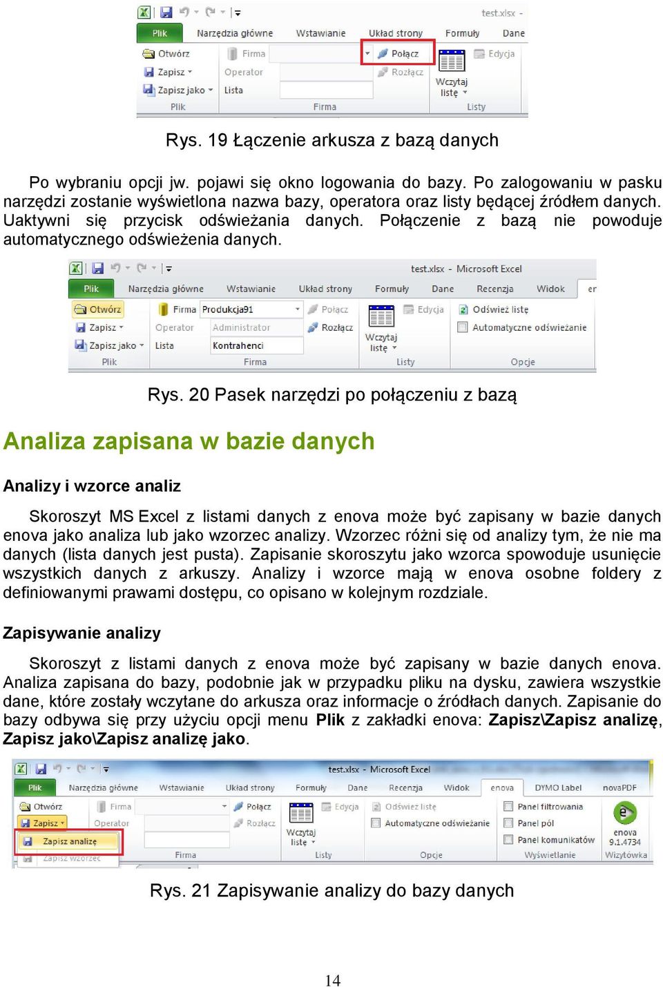 Połączenie z bazą nie powoduje automatycznego odświeżenia danych. Rys.