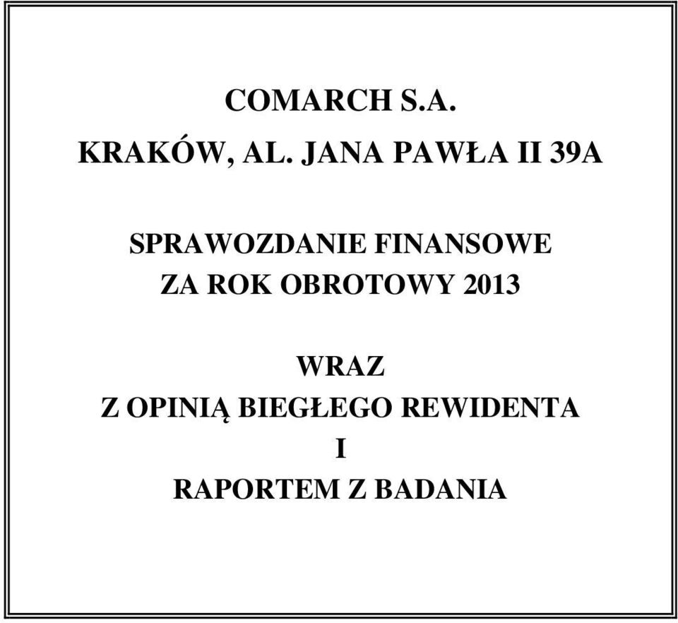 FINANSOWE ZA ROK OBROTOWY 2013