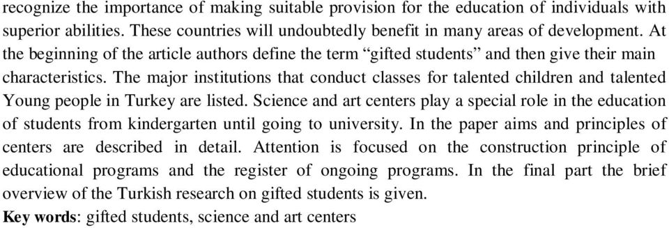 The major institutions that conduct classes for talented children and talented Young people in Turkey are listed.