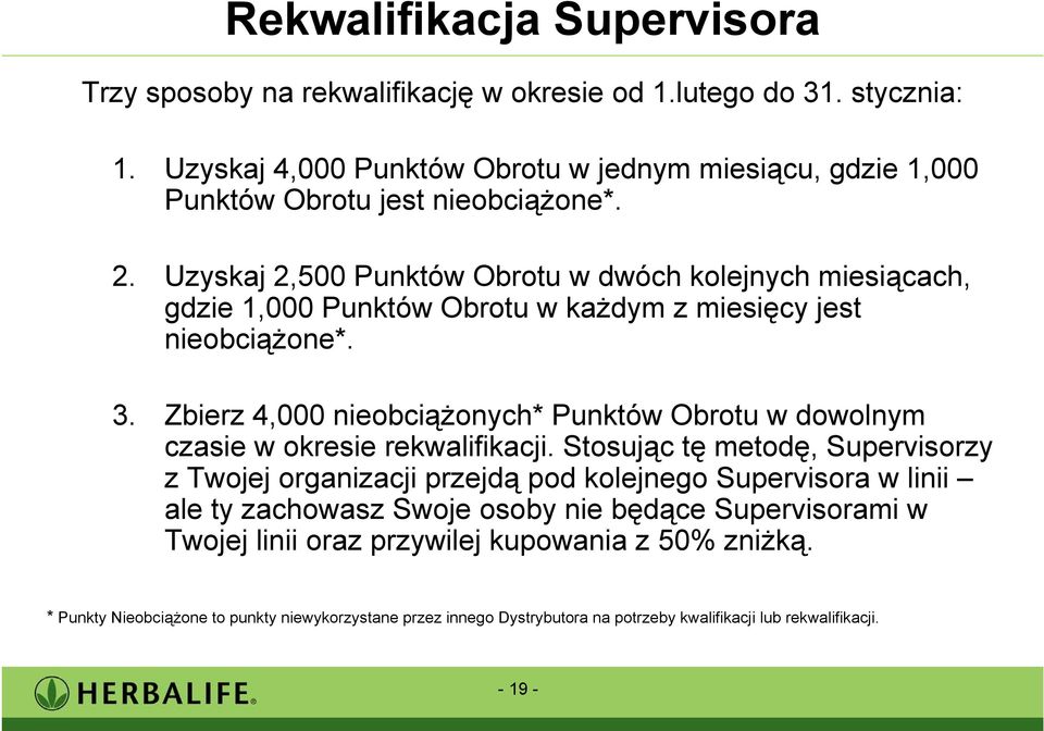 Uzyskaj 2,500 Punktów Obrotu w dwóch kolejnych miesiącach, gdzie 1,000 Punktów Obrotu w każdym z miesięcy jest nieobciążone*. 3.