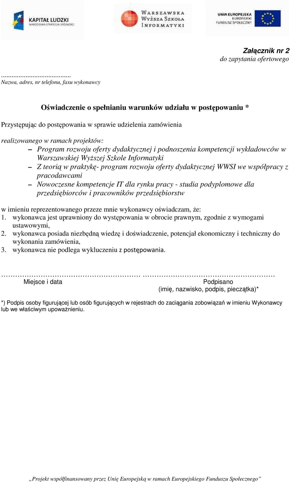 Program rozwoju oferty dydaktycznej i podnoszenia kompetencji wykładowców w Warszawskiej Wyższej Szkole Informatyki Z teorią w praktykę- program rozwoju oferty dydaktycznej WWSI we współpracy z