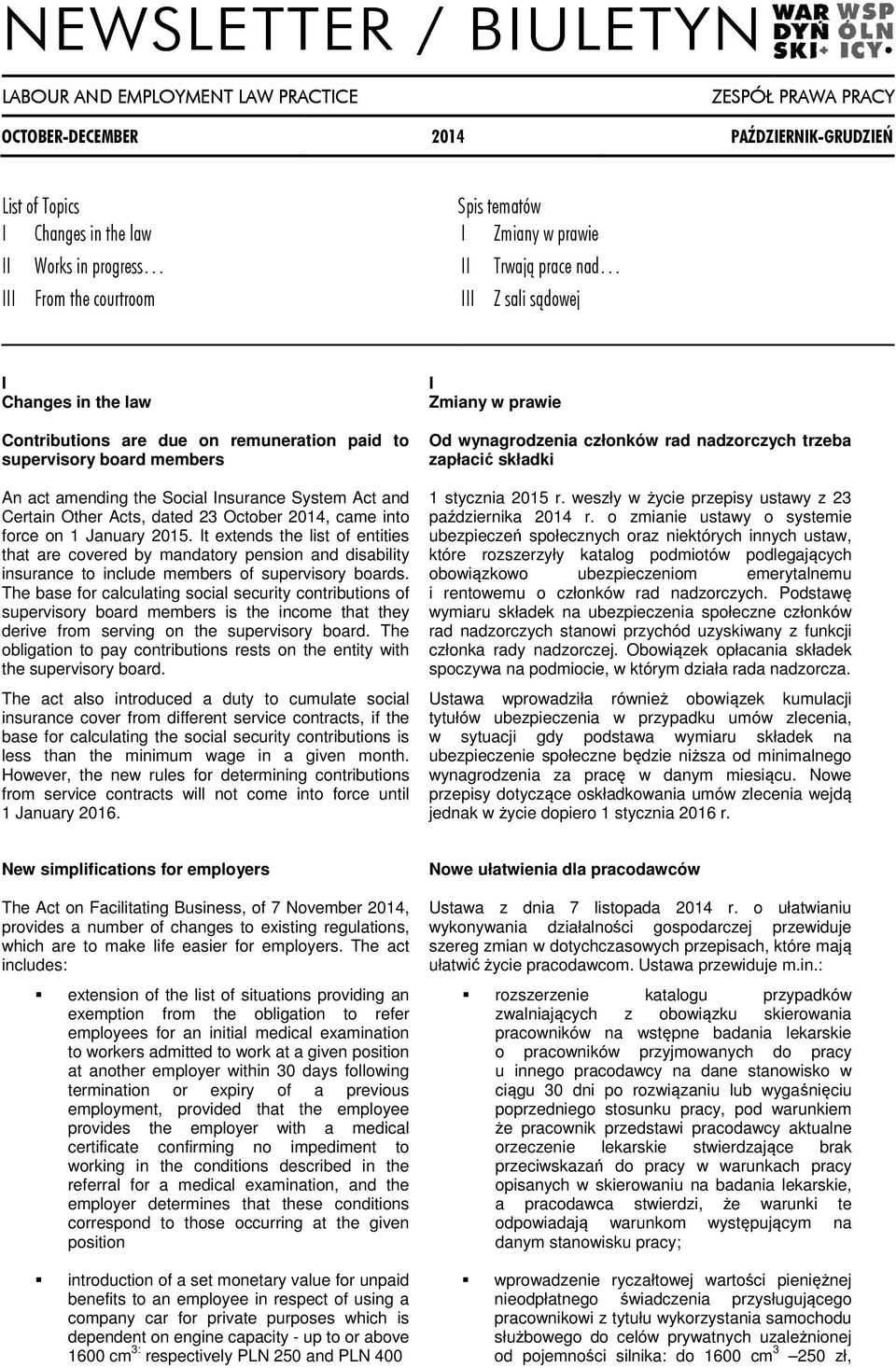 Act and Certain Other Acts, dated 23 October 2014, came into force on 1 January 2015.