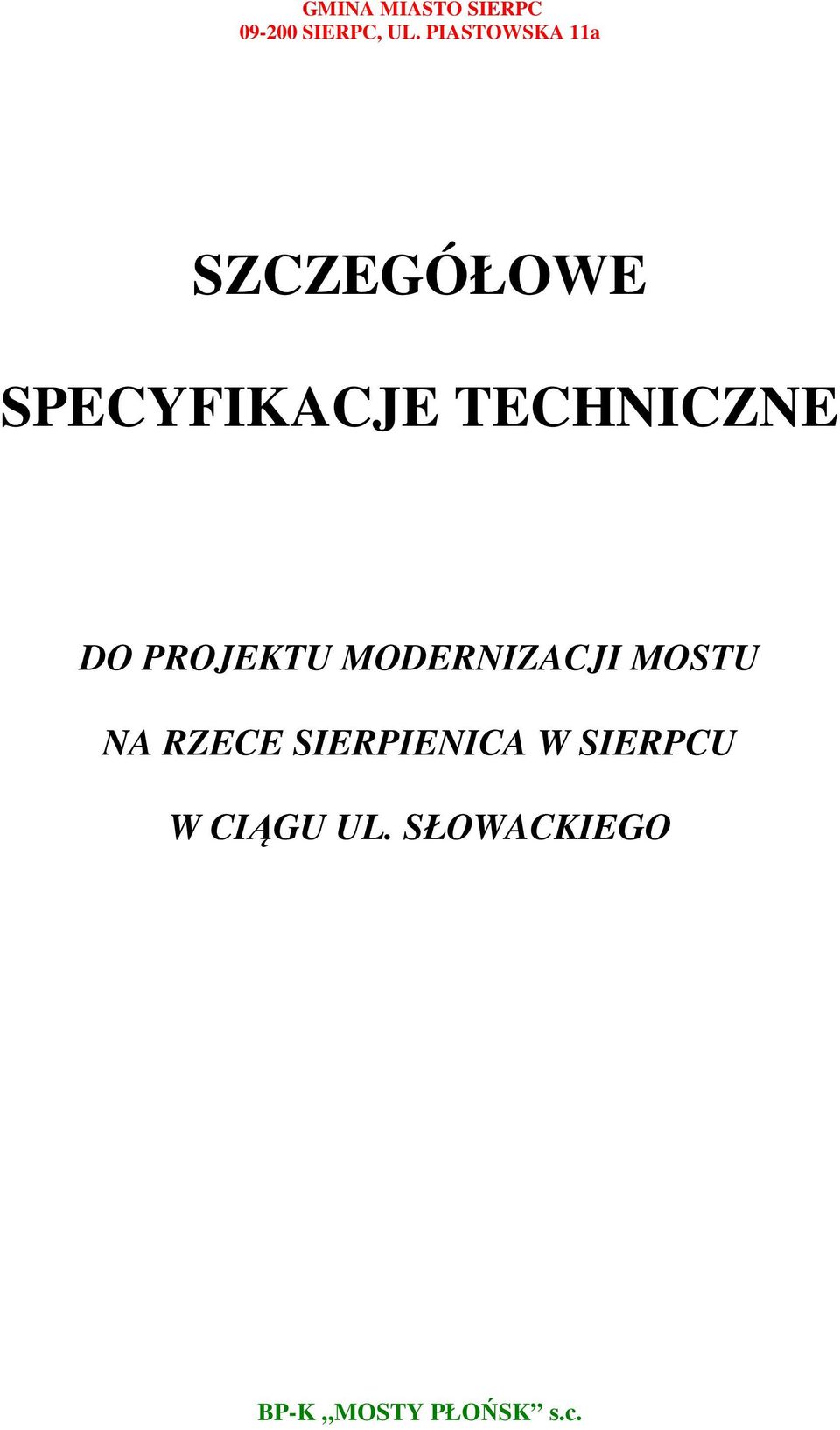 TECHNICZNE DO PROJEKTU MODERNIZACJI MOSTU NA