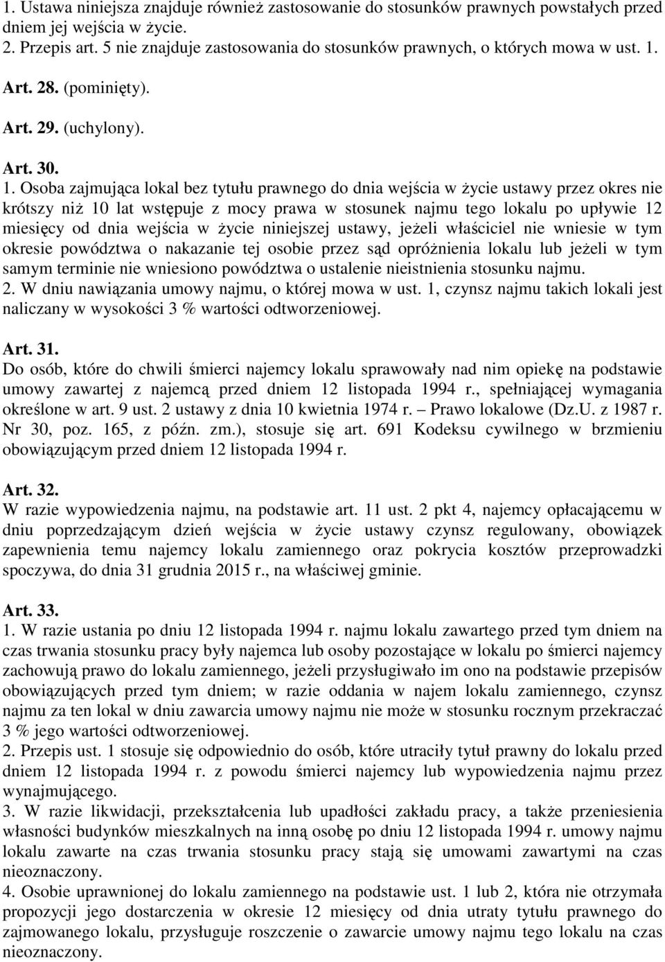 Art. 28. (pominięty). Art. 29. (uchylony). Art. 30. 1.