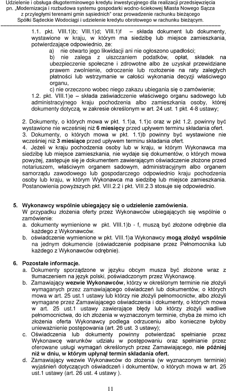 zalega z uiszczaniem podatków, opùat, skùadek na ubezpieczenie spoùeczne i zdrowotne albo e uzyskaù przewidziane prawem zwolnienie, odroczenie lub rozùo enie na raty zalegùych pùatnoœci lub