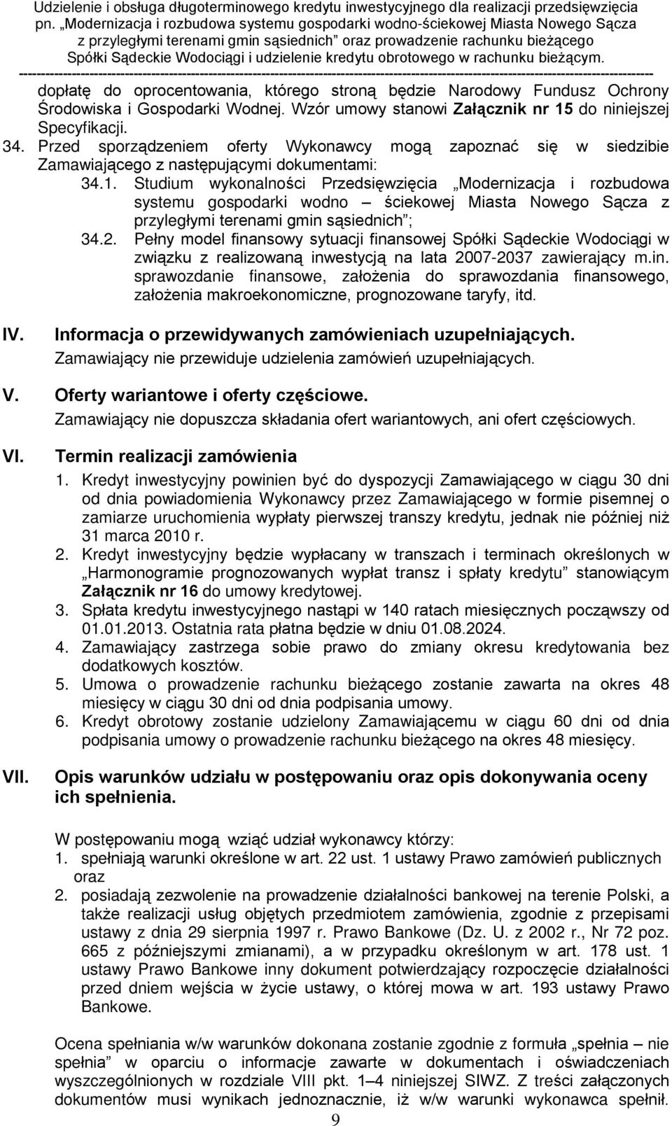 Studium wykonalnoœci Przedsiêwziêcia Modernizacja i rozbudowa systemu gospodarki wodno œciekowej Miasta Nowego S¹cza z przylegùymi terenami gmin s¹siednich ; 34.2.