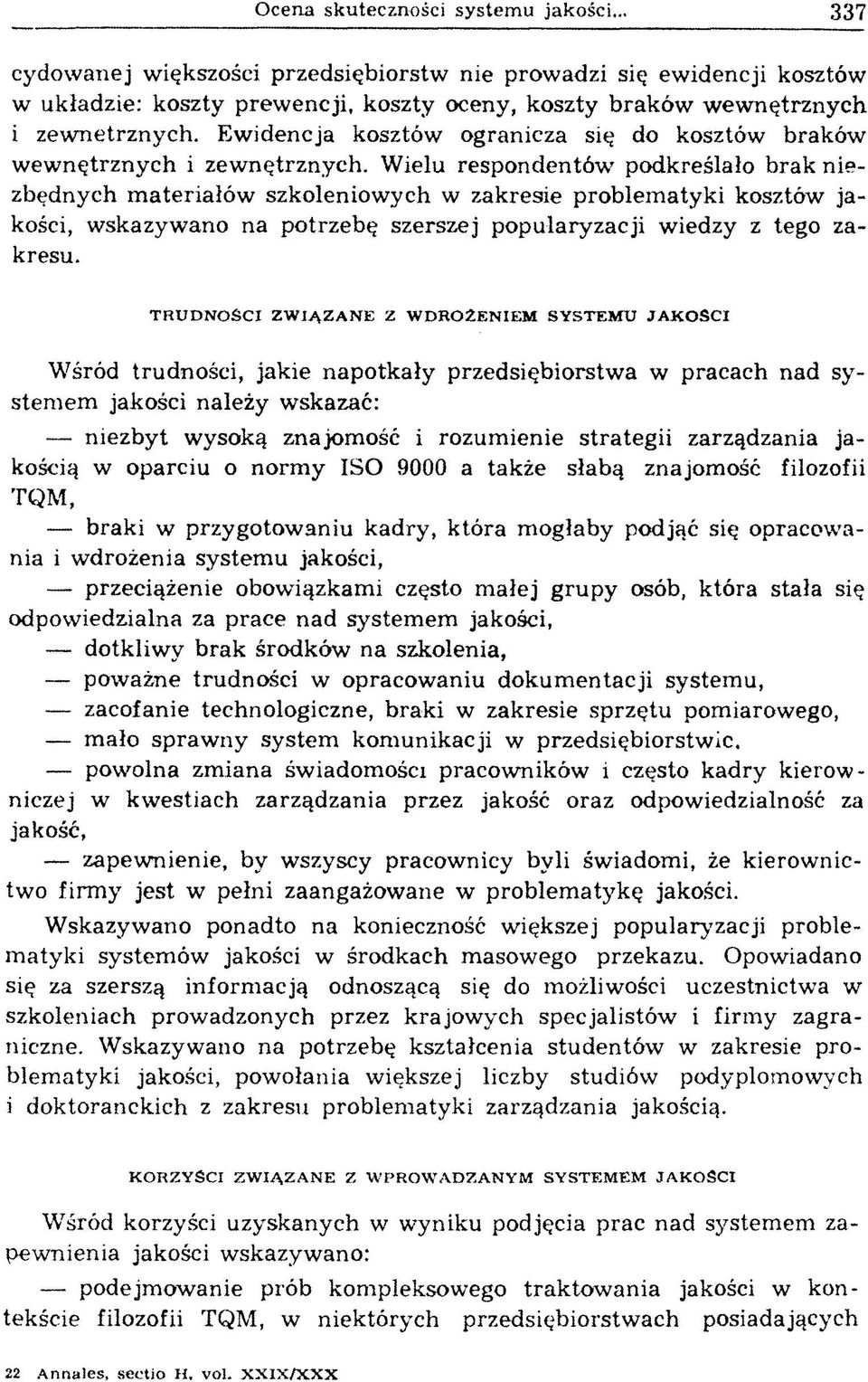 Ew idencja kosztów ogranicza się do kosztów braków w ew nętrznych i zew nętrznych.