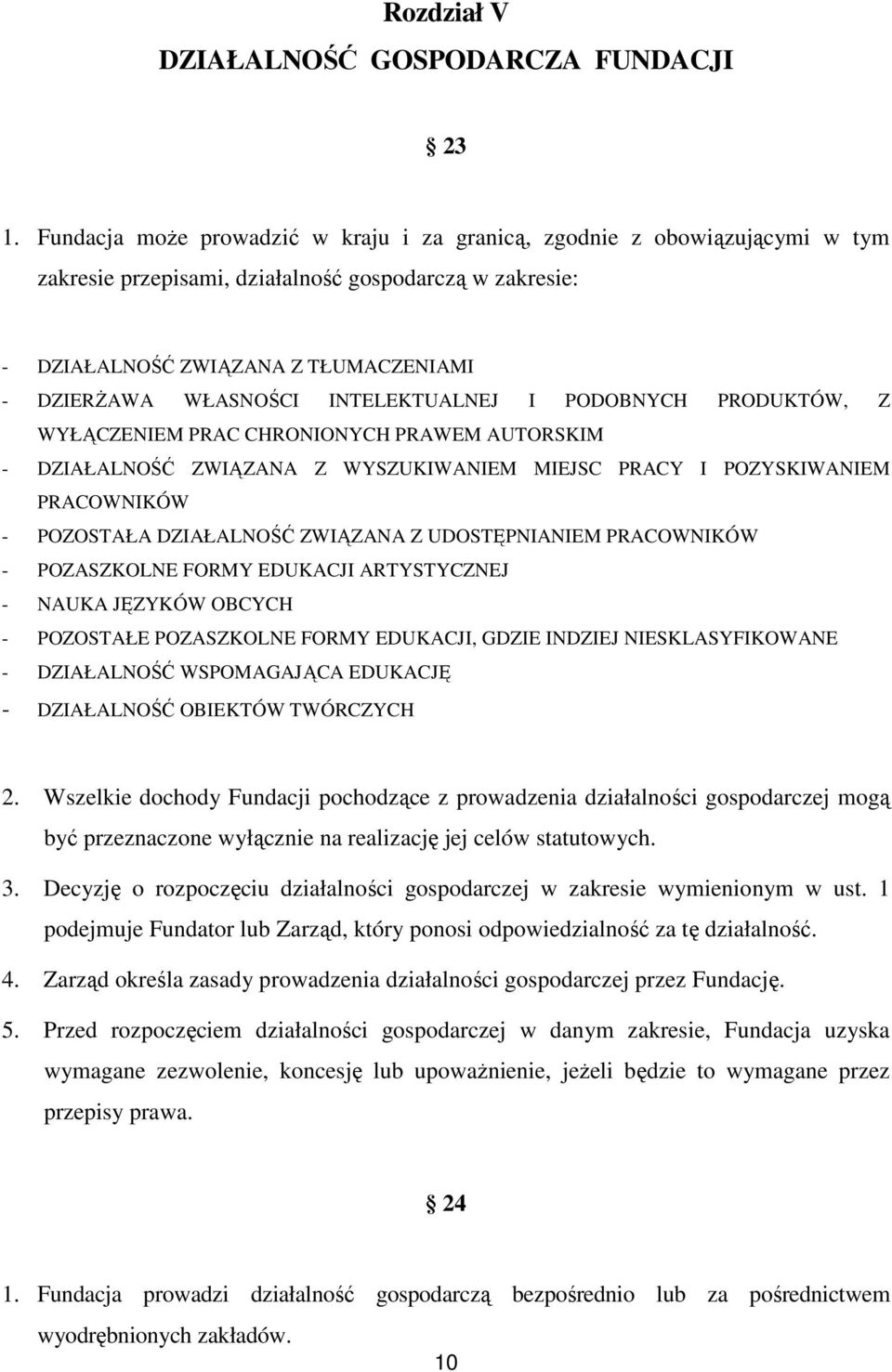 INTELEKTUALNEJ I PODOBNYCH PRODUKTÓW, Z WYŁĄCZENIEM PRAC CHRONIONYCH PRAWEM AUTORSKIM - DZIAŁALNOŚĆ ZWIĄZANA Z WYSZUKIWANIEM MIEJSC PRACY I POZYSKIWANIEM PRACOWNIKÓW - POZOSTAŁA DZIAŁALNOŚĆ ZWIĄZANA