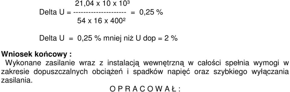 wraz z instalacją wewnętrzną w całości spełnia wymogi w zakresie