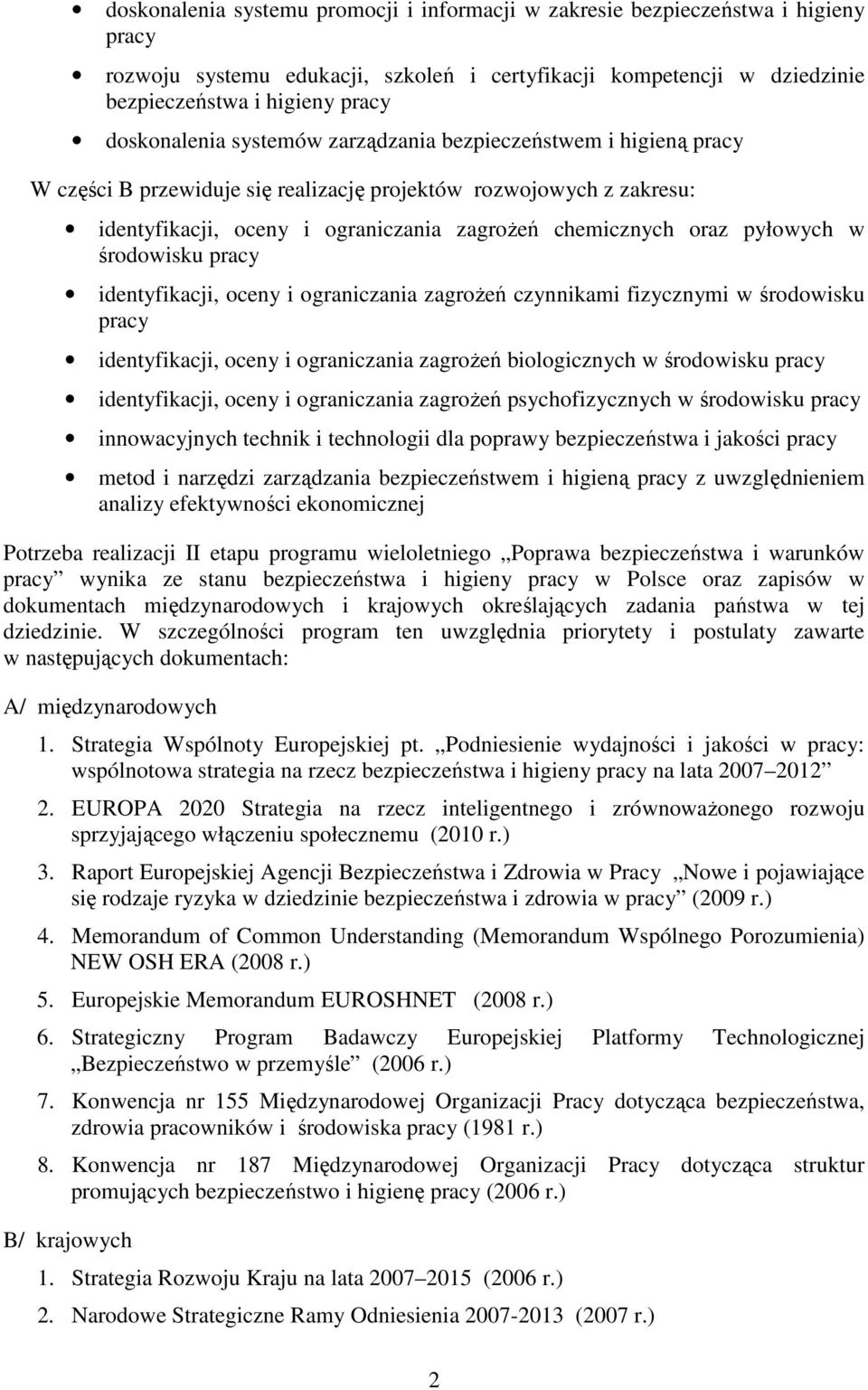 pyłowych w środowisku pracy identyfikacji, oceny i ograniczania zagroŝeń czynnikami fizycznymi w środowisku pracy identyfikacji, oceny i ograniczania zagroŝeń biologicznych w środowisku pracy