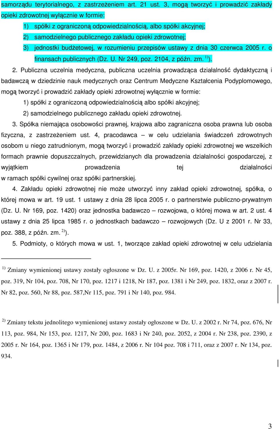 jednostki budŝetowej, w rozumieniu przepisów ustawy z dnia 30 czerwca 20