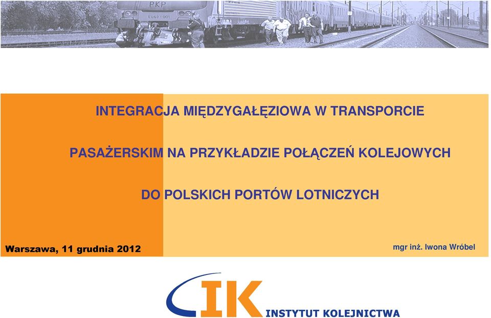 KOLEJOWYCH DO POLSKICH PORTÓW LOTNICZYCH