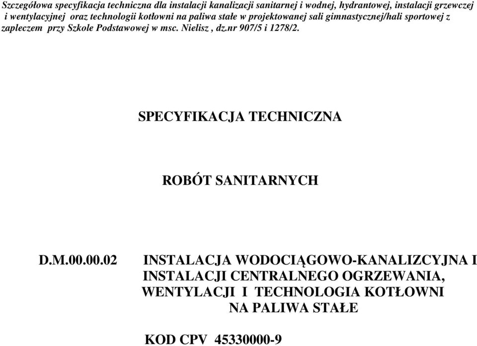 INSTALACJI CENTRALNEGO OGRZEWANIA, WENTYLACJI I