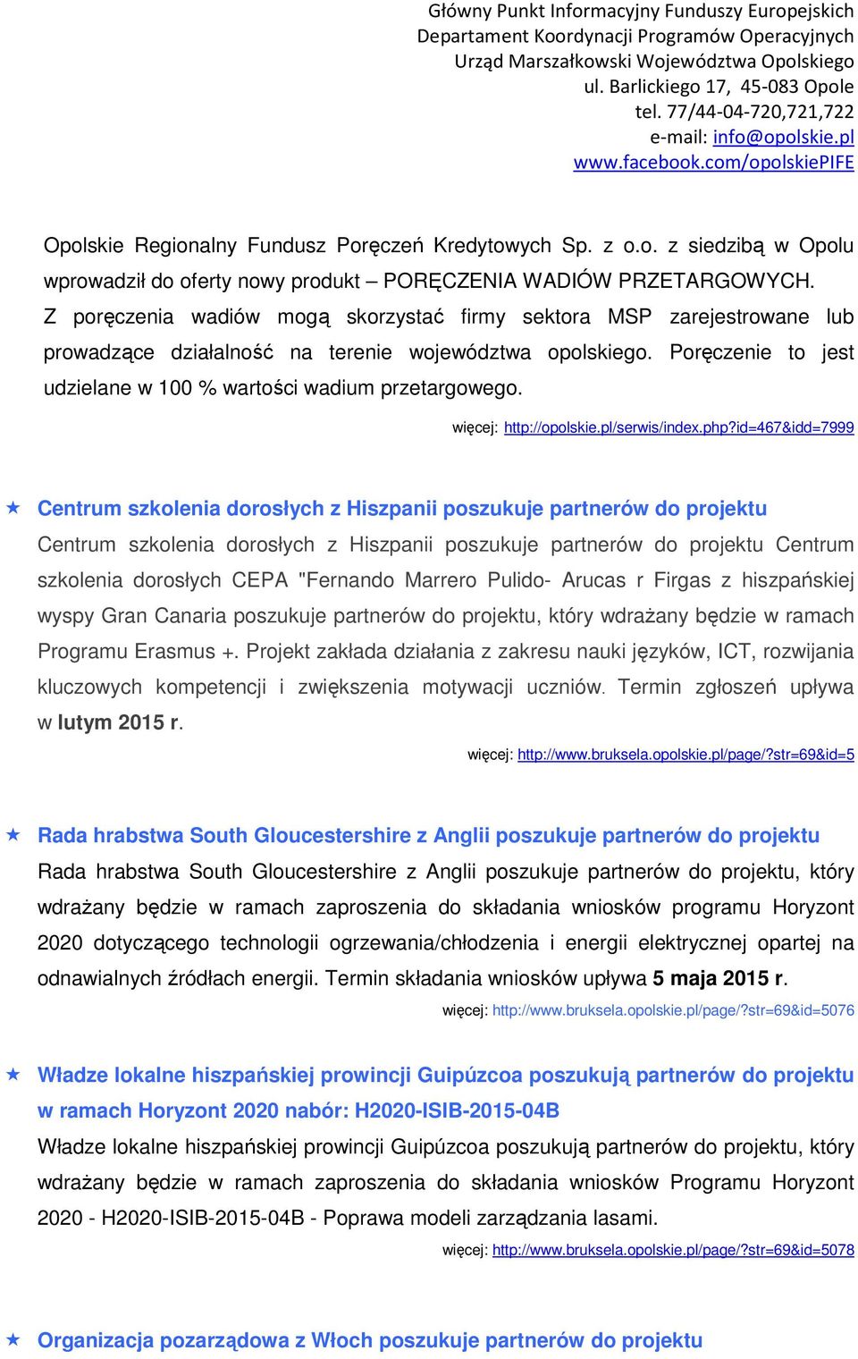 więcej: http://opolskie.pl/serwis/index.php?