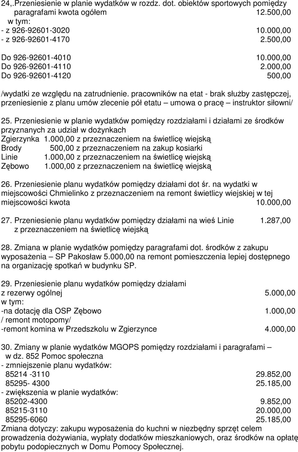 pracowników na etat - brak słuŝby zastępczej, przeniesienie z planu umów zlecenie pół etatu umowa o pracę instruktor siłowni/ 25.