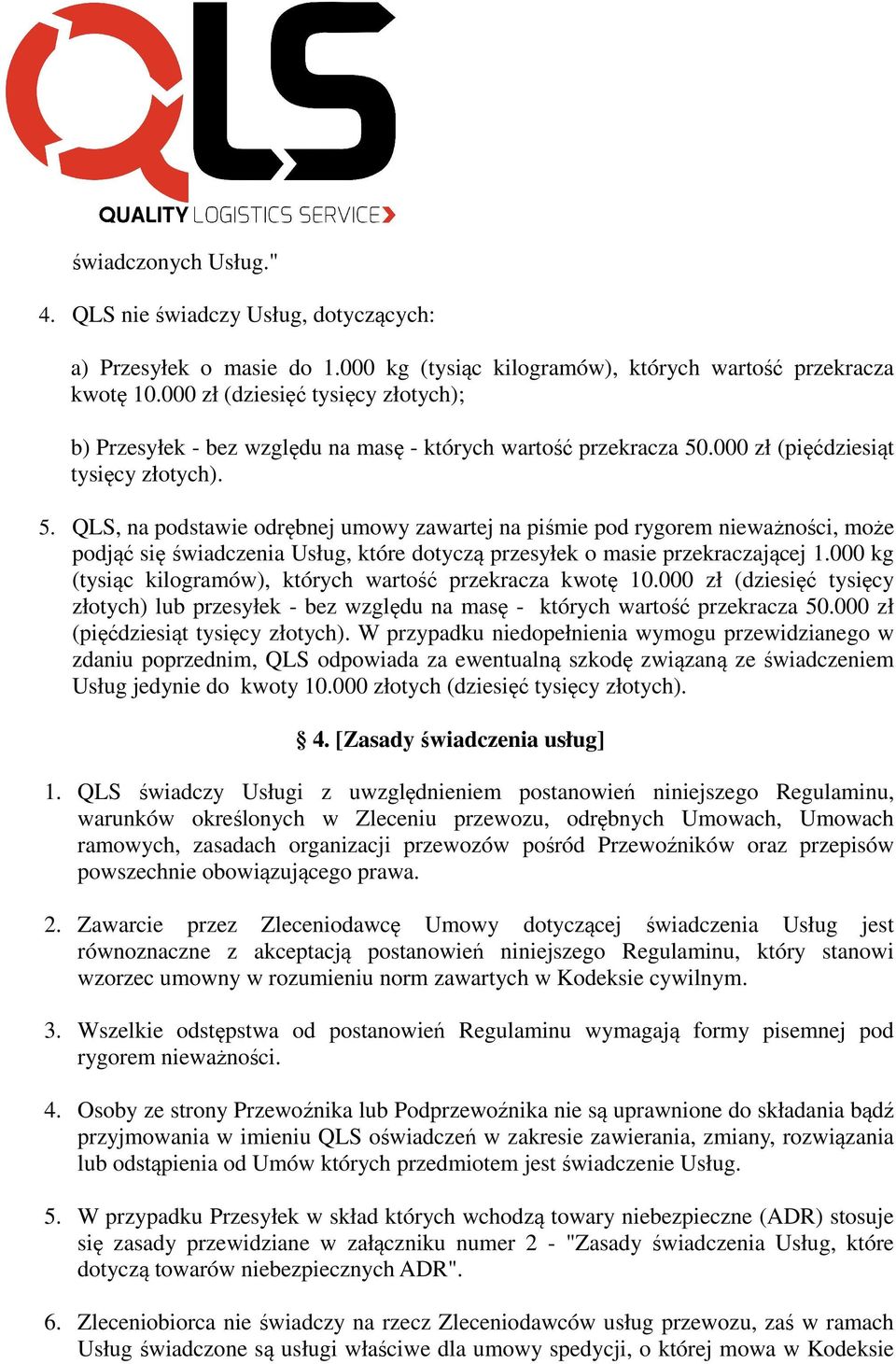 .000 zł (pięćdziesiąt tysięcy złotych). 5.