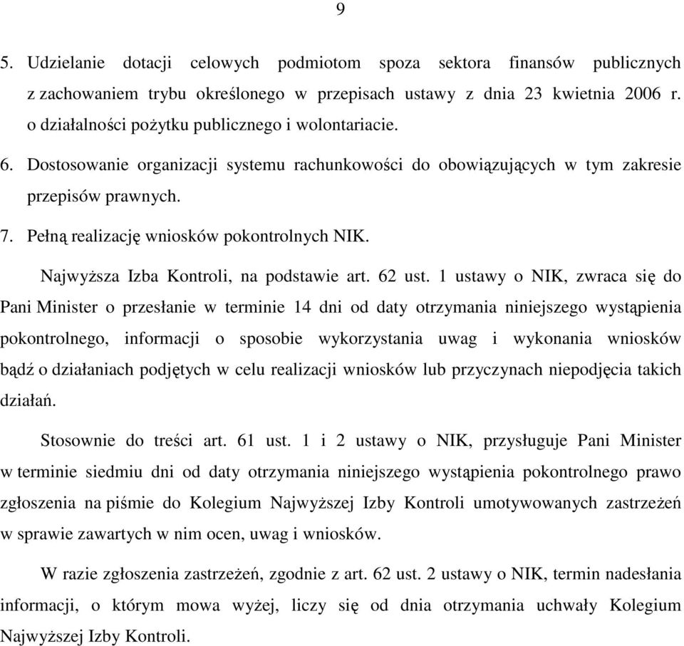 Pełną realizację wniosków pokontrolnych NIK. NajwyŜsza Izba Kontroli, na podstawie art. 62 ust.