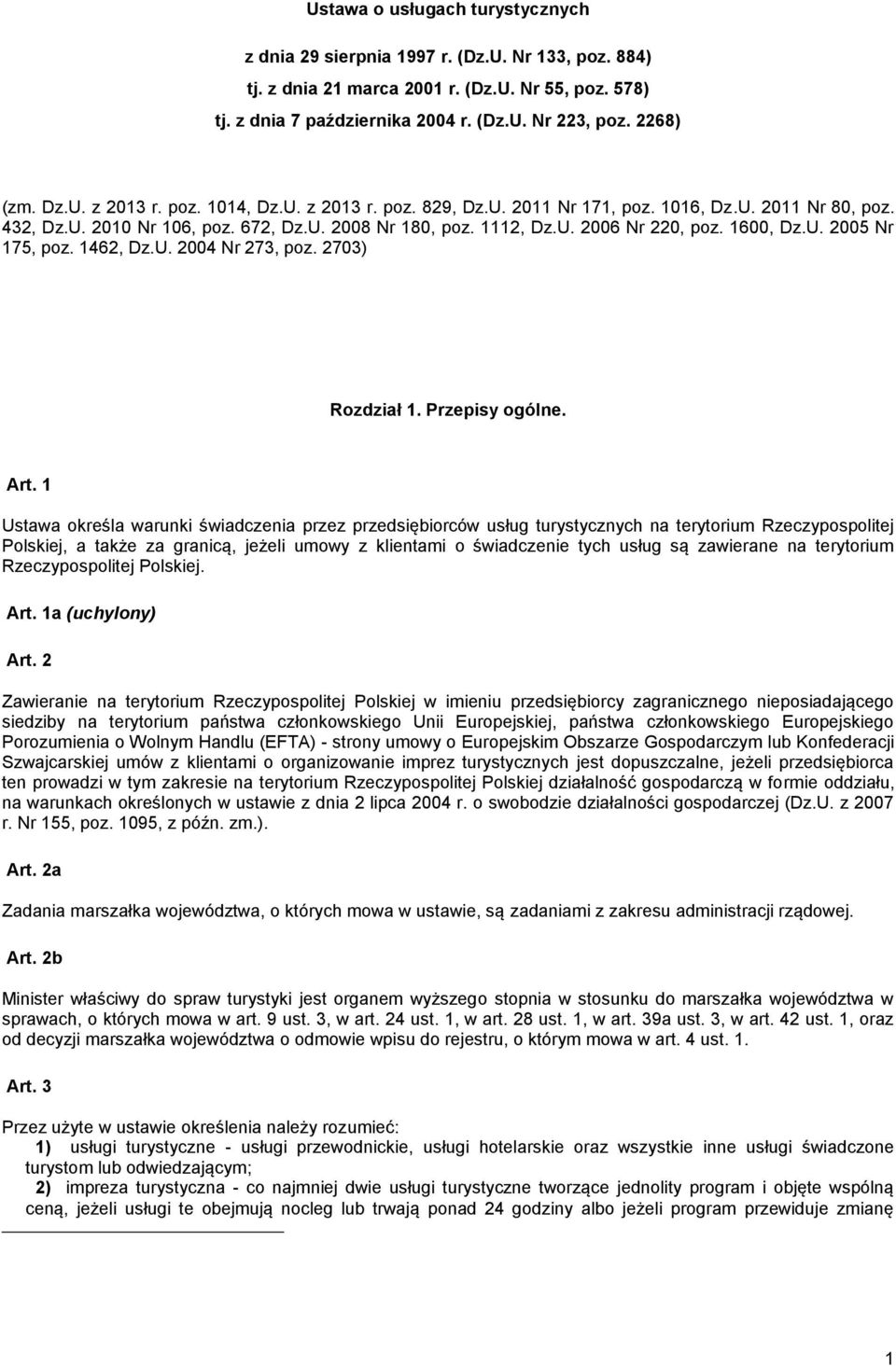 1600, Dz.U. 2005 Nr 175, poz. 1462, Dz.U. 2004 Nr 273, poz. 2703) Rozdział 1. Przepisy ogólne. Art.