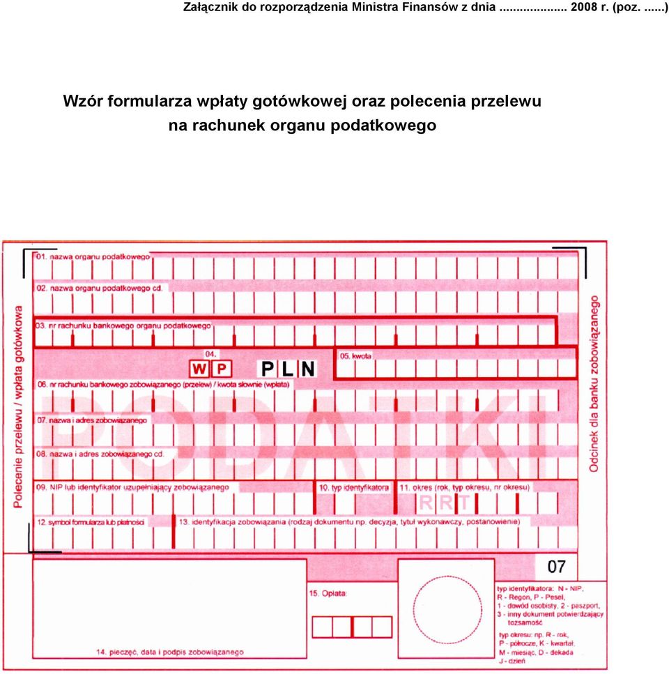 ...) Wzór formularza wpłaty gotówkowej