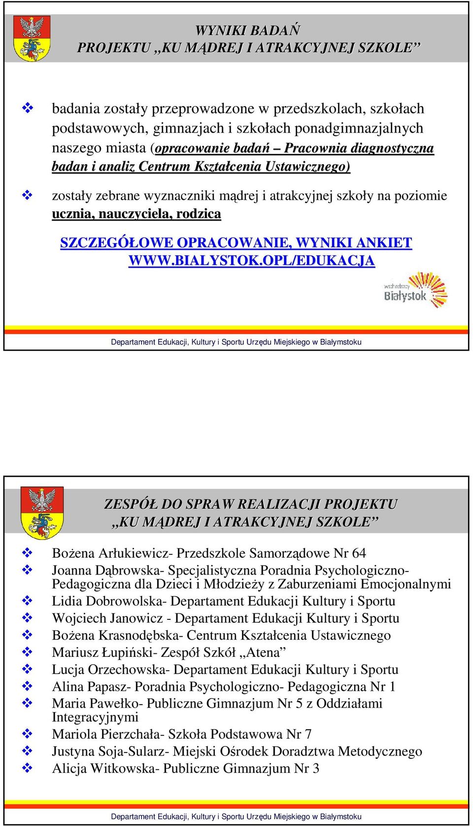 OPRACOWANIE, WYNIKI ANKIET WWW.BIALYSTOK.