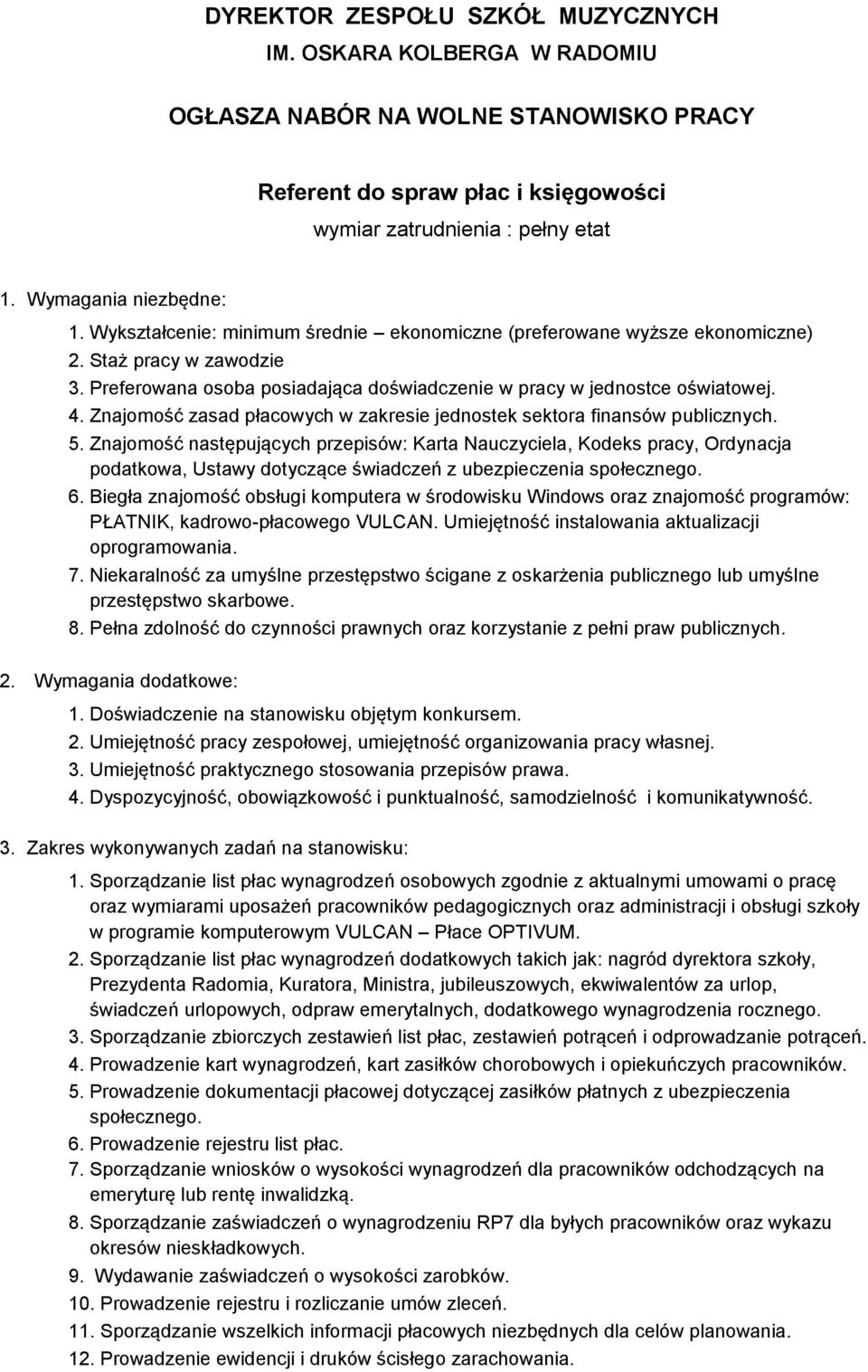 Znajomość zasad płacowych w zakresie jednostek sektora finansów publicznych. 5.