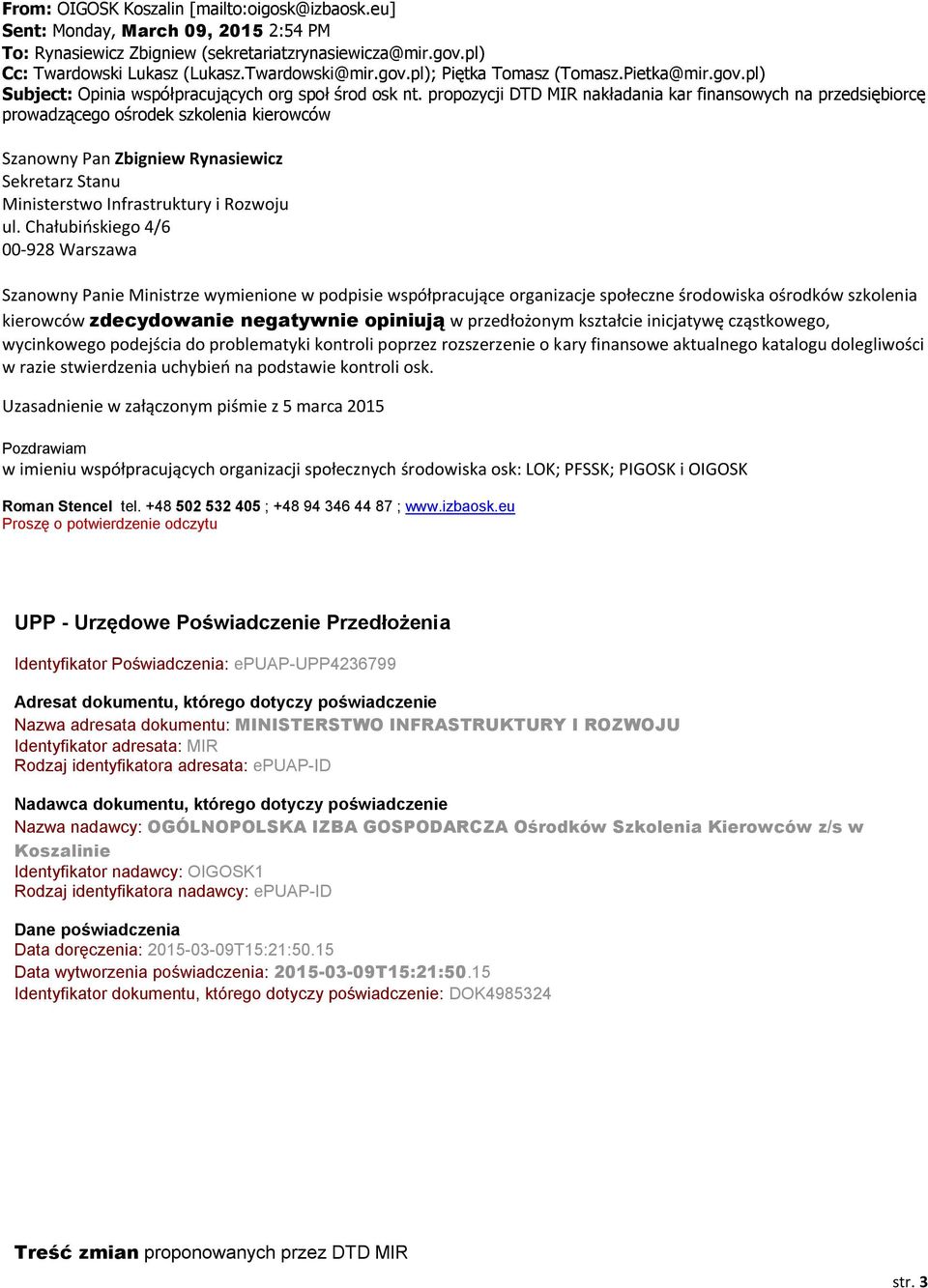 propozycji DTD MIR nakładania kar finansowych na przedsiębiorcę prowadzącego ośrodek szkolenia kierowców Szanowny Pan Zbigniew Rynasiewicz Sekretarz Stanu Ministerstwo Infrastruktury i Rozwoju ul.