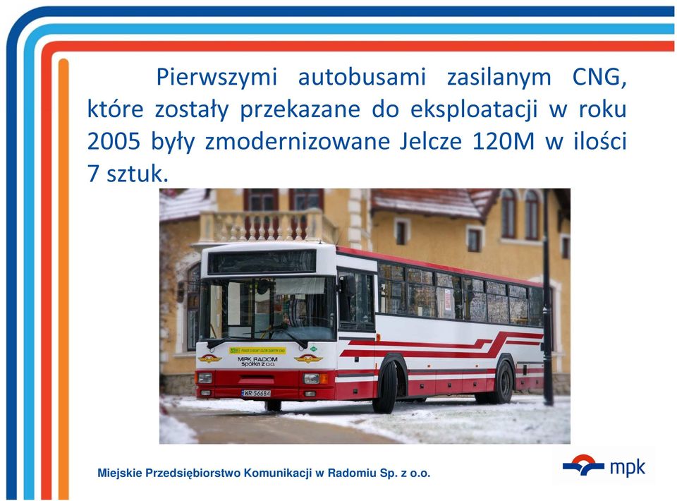 eksploatacji w roku 2005 były