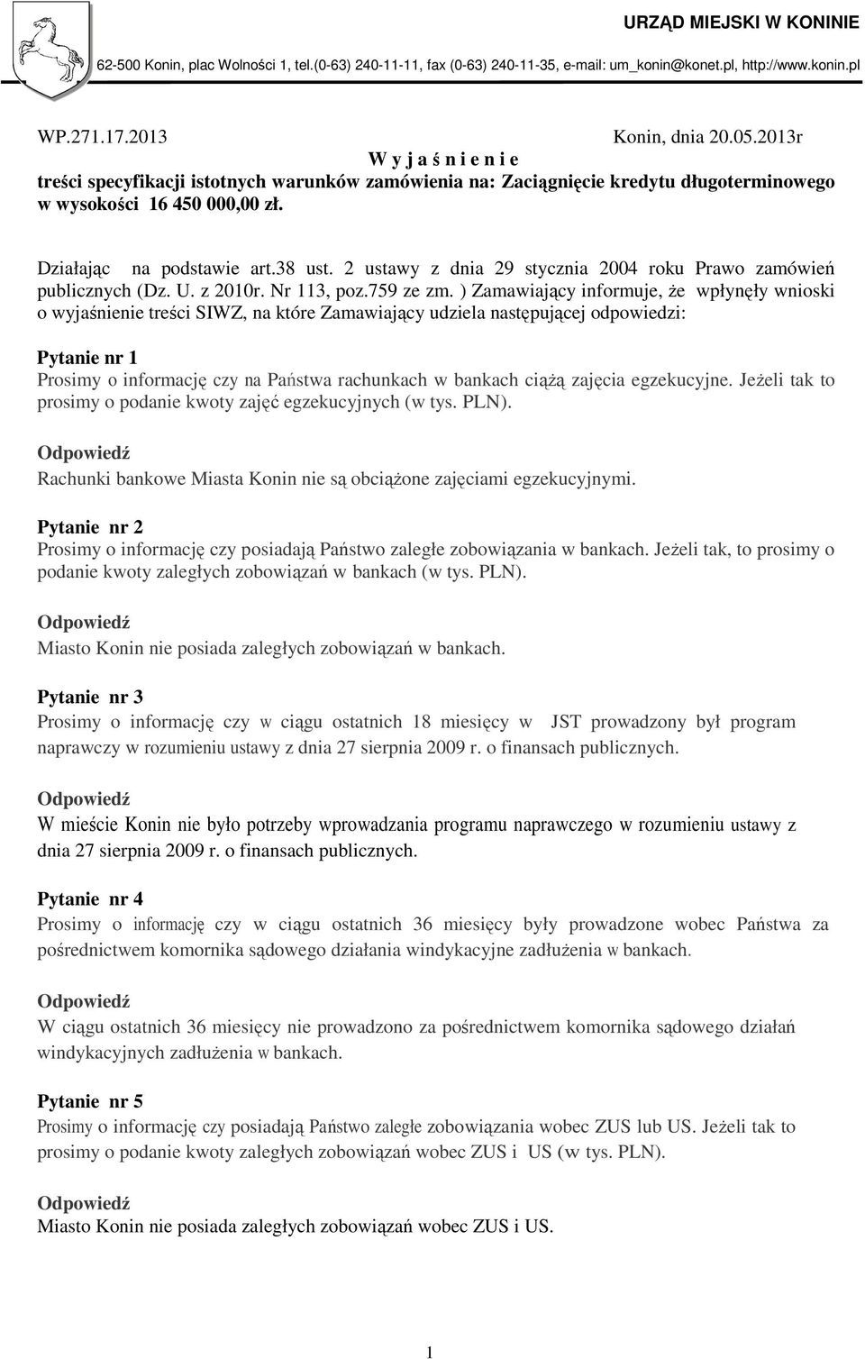 2 ustawy z dnia 29 stycznia 2004 roku Prawo zamówień publicznych (Dz. U. z 2010r. Nr 113, poz.759 ze zm.