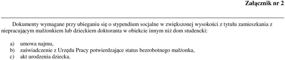 doktoranta w obiekcie innym niż dom studencki: a) umowa najmu, b)