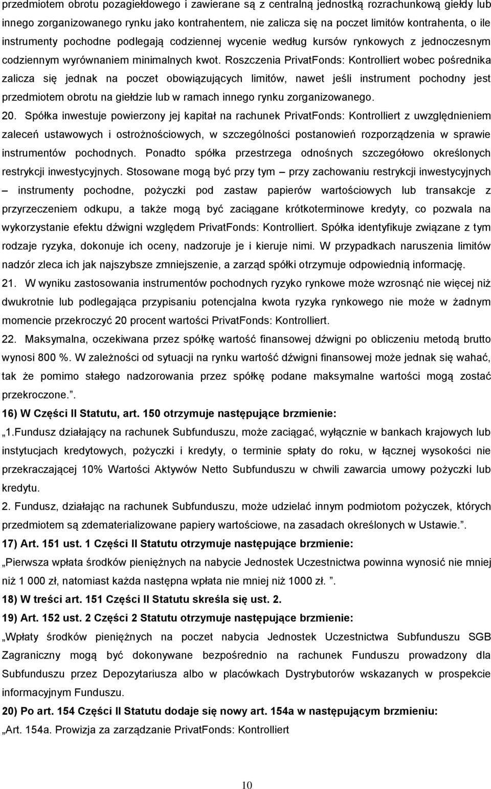 Roszczenia PrivatFonds: Kontrolliert wobec pośrednika zalicza się jednak na poczet obowiązujących limitów, nawet jeśli instrument pochodny jest przedmiotem obrotu na giełdzie lub w ramach innego