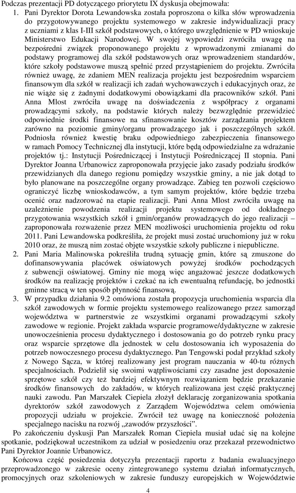 którego uwzględnienie w PD wnioskuje Ministerstwo Edukacji Narodowej.