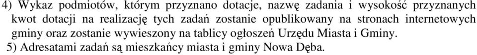 stronach internetowych gminy oraz zostanie wywieszony na tablicy ogłoszeń