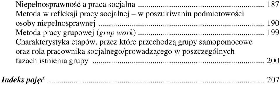 niepełnosprawnej... 190 Metoda pracy grupowej (grup work).