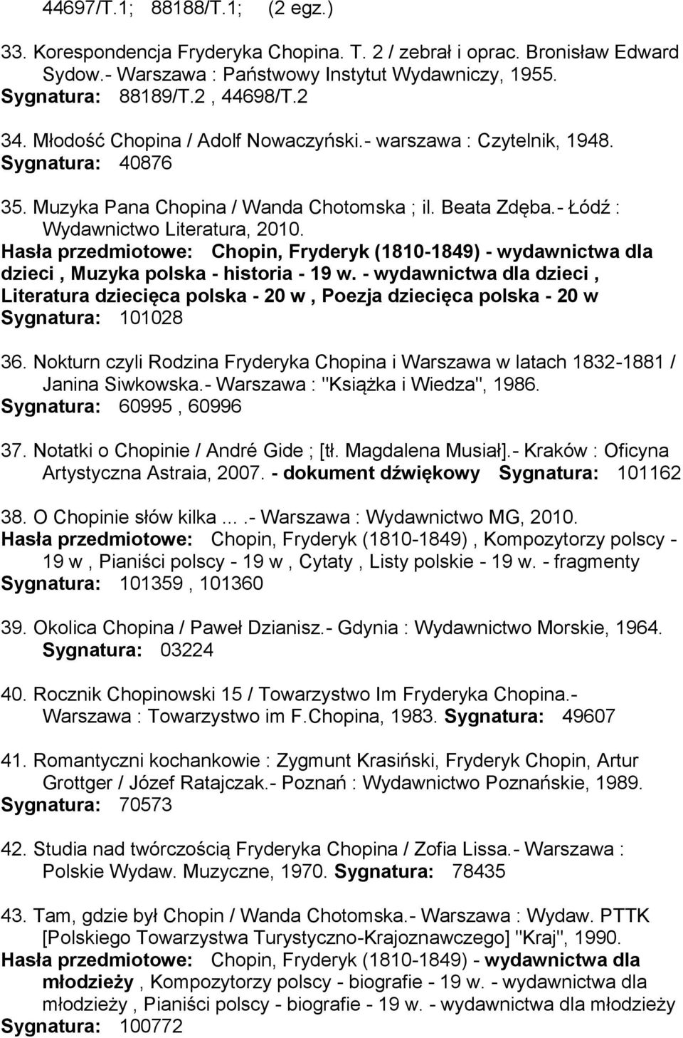 Hasła przedmiotowe: Chopin, Fryderyk (1810-1849) - wydawnictwa dla dzieci, Muzyka polska - historia - 19 w.