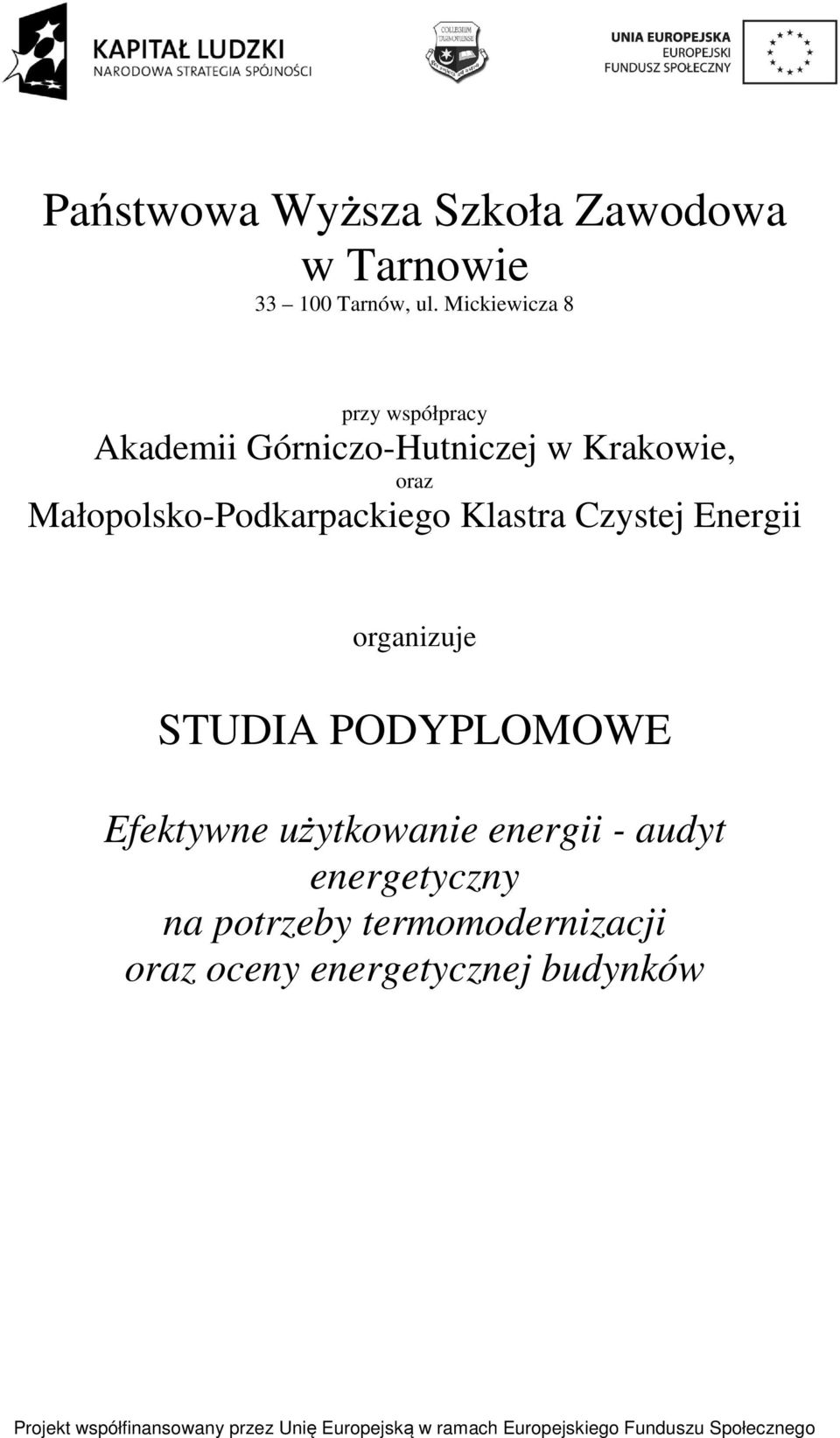 Małopolsko-Podkarpackiego Klastra Czystej Energii organizuje STUDIA PODYPLOMOWE