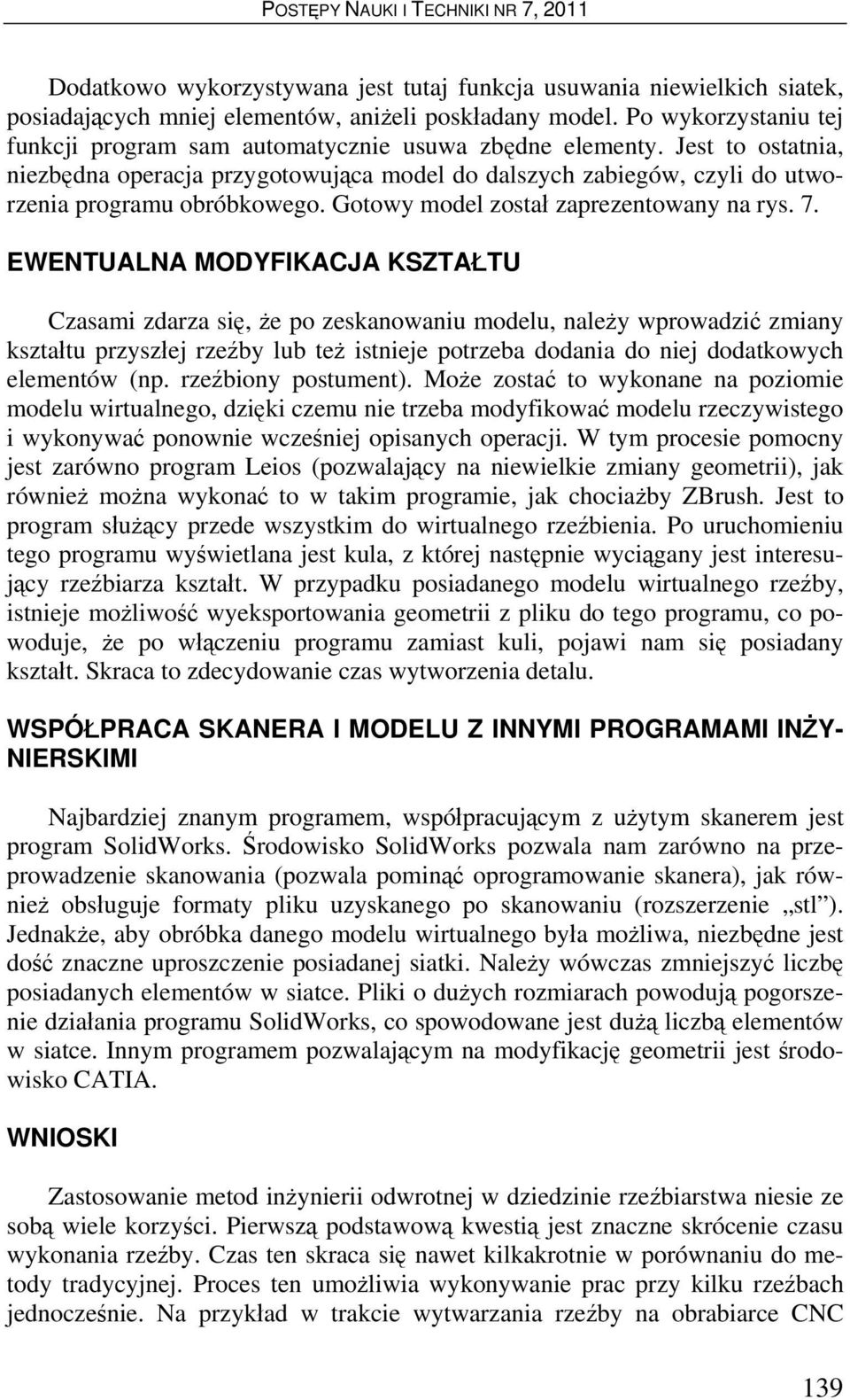 Gotowy model został zaprezentowany na rys. 7.