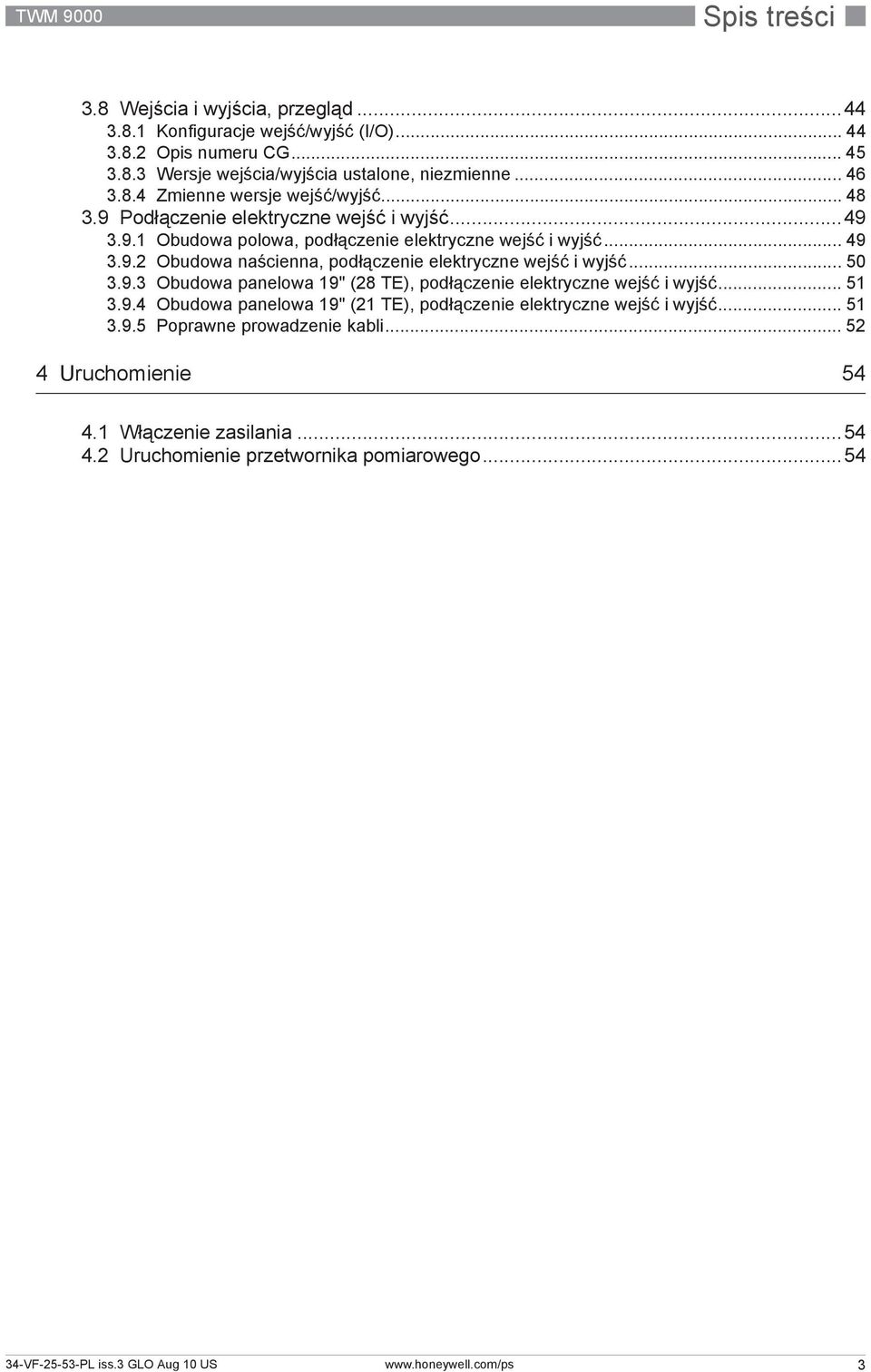 .. 50 3.9.3 Obudowa panelowa 19" (28 TE), podłączenie elektryczne wejść iwyjść... 51 3.9.4 Obudowa panelowa 19" (21 TE), podłączenie elektryczne wejść iwyjść... 51 3.9.5 Poprawne prowadzenie kabli.