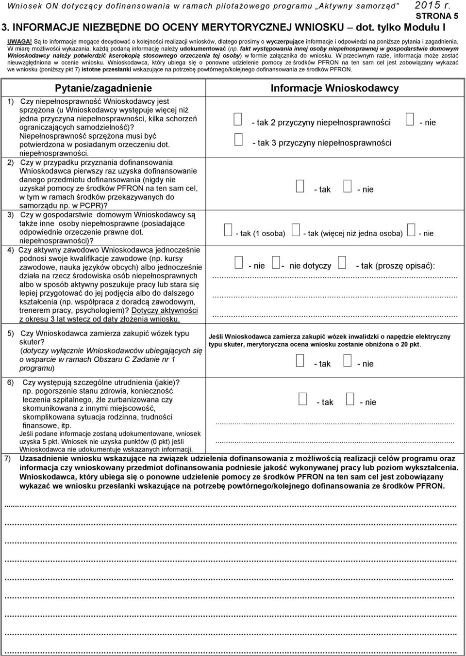 W miarę możliwości wykazania, każdą podaną informację należy udokumentować (np.