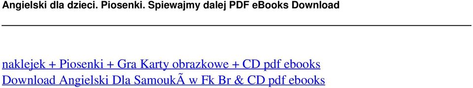 Spiewajmy dalej PDF ebooks Download naklejek +