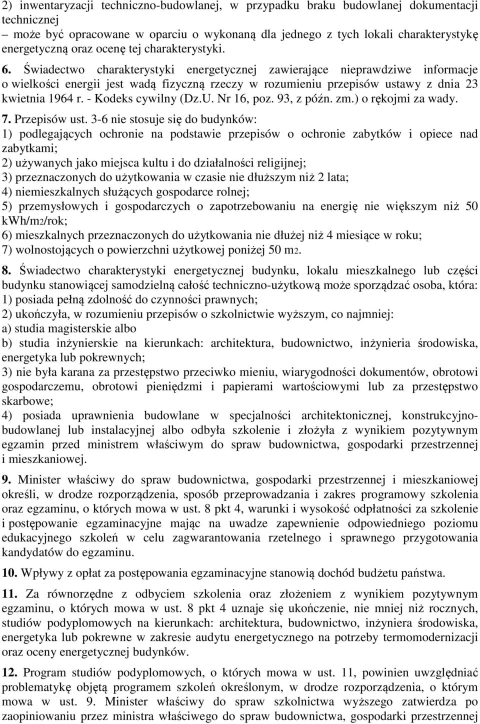 Świadectwo charakterystyki energetycznej zawierające nieprawdziwe informacje o wielkości energii jest wadą fizyczną rzeczy w rozumieniu przepisów ustawy z dnia 23 kwietnia 1964 r.