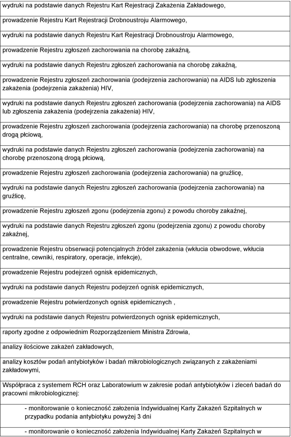 zachorowania (podejrzenia zachorowania) na AIDS lub zgłoszenia zakażenia (podejrzenia zakażenia) HIV, wydruki na podstawie danych Rejestru zgłoszeń zachorowania (podejrzenia zachorowania) na AIDS lub