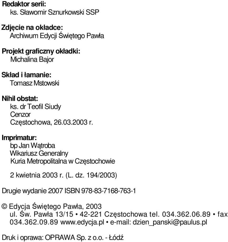 Mstowski Nihil obstat: ks. dr Teofil Siudy Cenzor Częstochowa, 26.03.2003 r.
