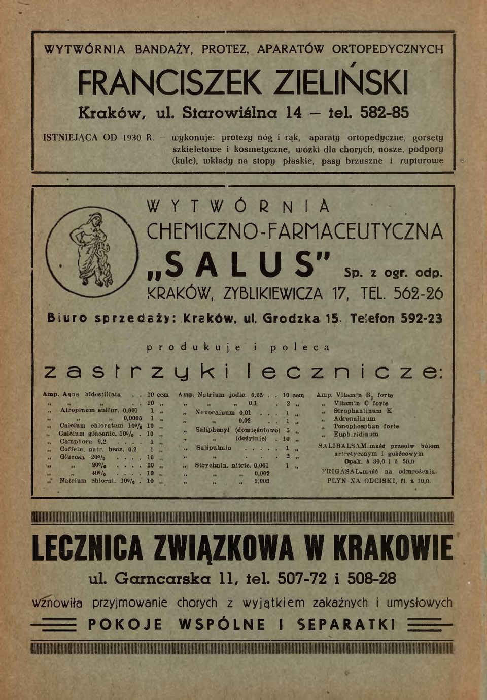 CHEMICZNO-FARMACEUTYCZNA SALUS" 91 Sp. z ogr. odp. KRAKÓW, ZYBLIKIEWICZA 17, TEL. 562-26 Biuro sprzedaży: Kraków, ul. Grodzka 15.