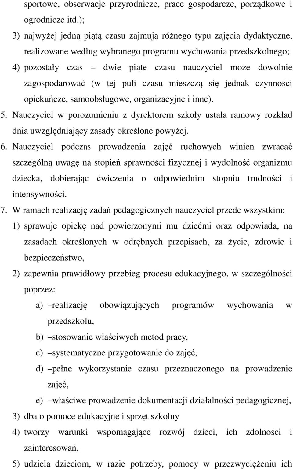 zagospodarować (w tej puli czasu mieszczą się jednak czynności opiekuńcze, samoobsługowe, organizacyjne i inne). 5.