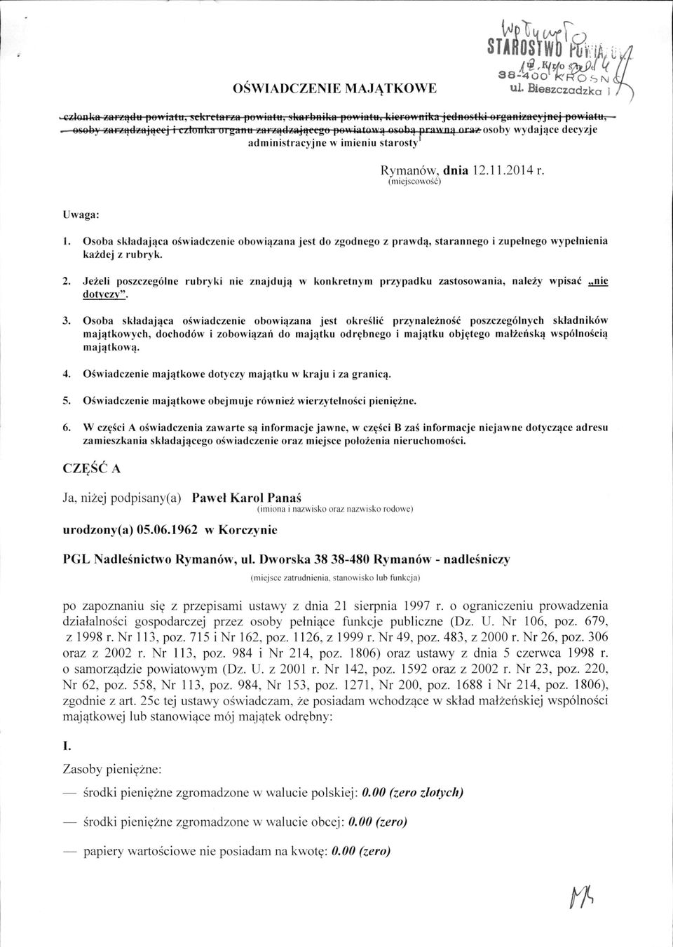 erzęlłza~ęecg6 pewiatową 011obą prawną or~osob y wydające decyzje administracyjne w imieniu starosti Rymanów, dnia 12.11.2014 r. (mi ejscowość) Uwaga: 1.