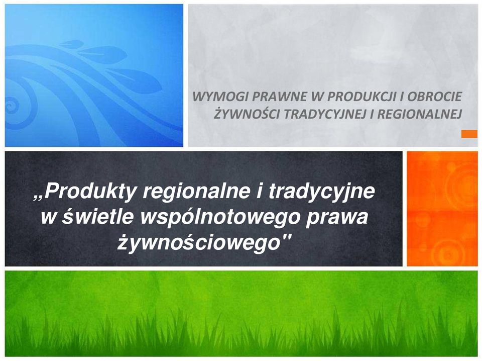 Produkty regionalne i tradycyjne w