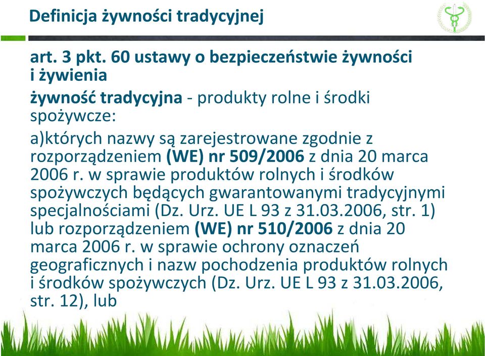 rozporządzeniem (WE) nr 509/2006 z dnia 20 marca 2006 r.