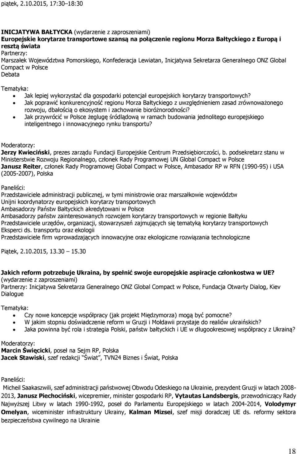 Województwa Pomorskiego, Konfederacja Lewiatan, Inicjatywa Sekretarza Generalnego ONZ Global Compact w Polsce Debata Jak lepiej wykorzystać dla gospodarki potencjał europejskich korytarzy