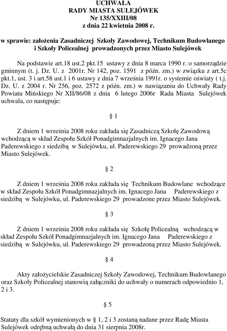 o systemie oświaty ( t.j. Dz. U. z 2004 r. Nr 256, poz. 2572 z późn. zm.