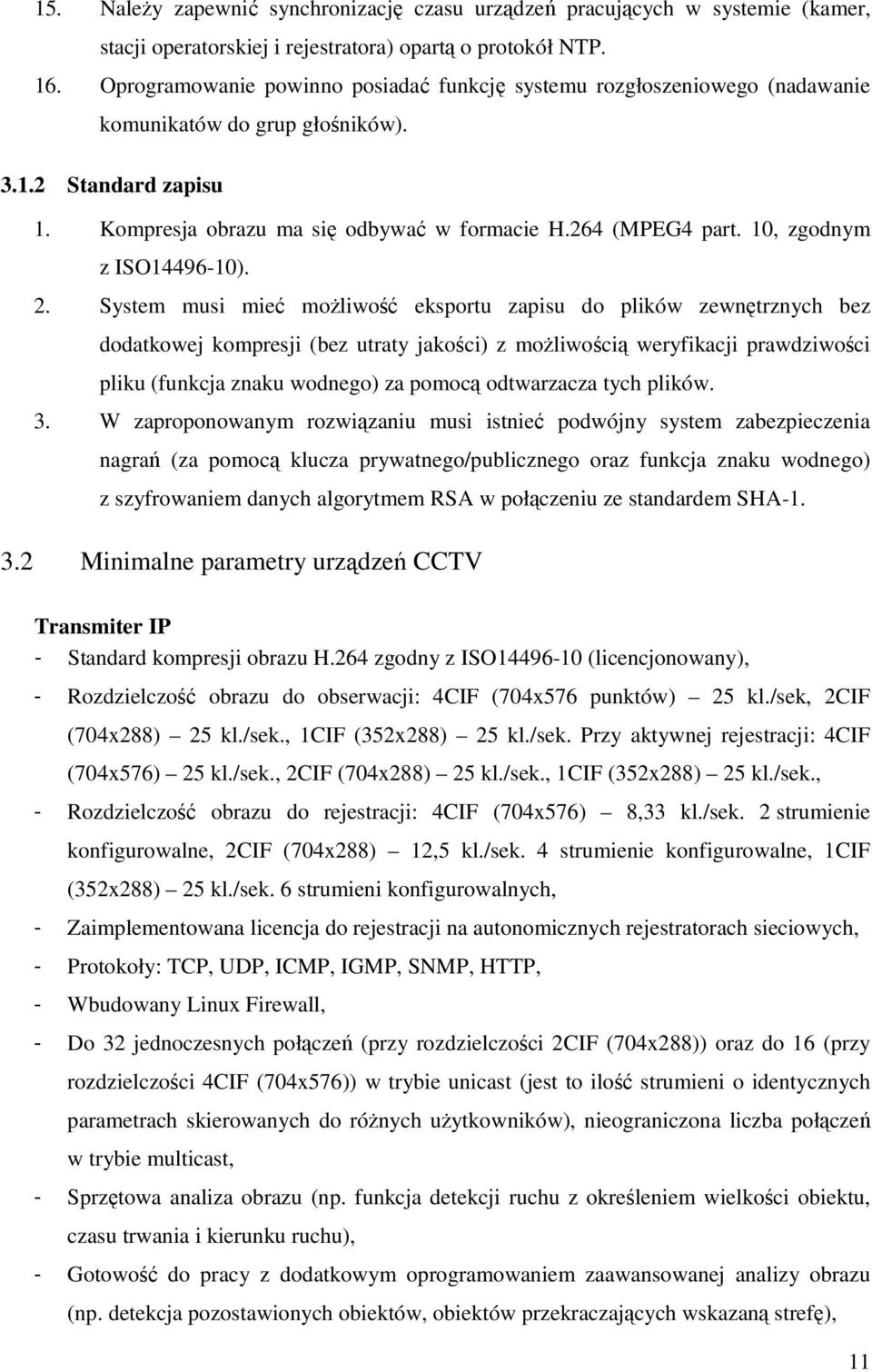 10, zgodnym z ISO14496-10). 2.